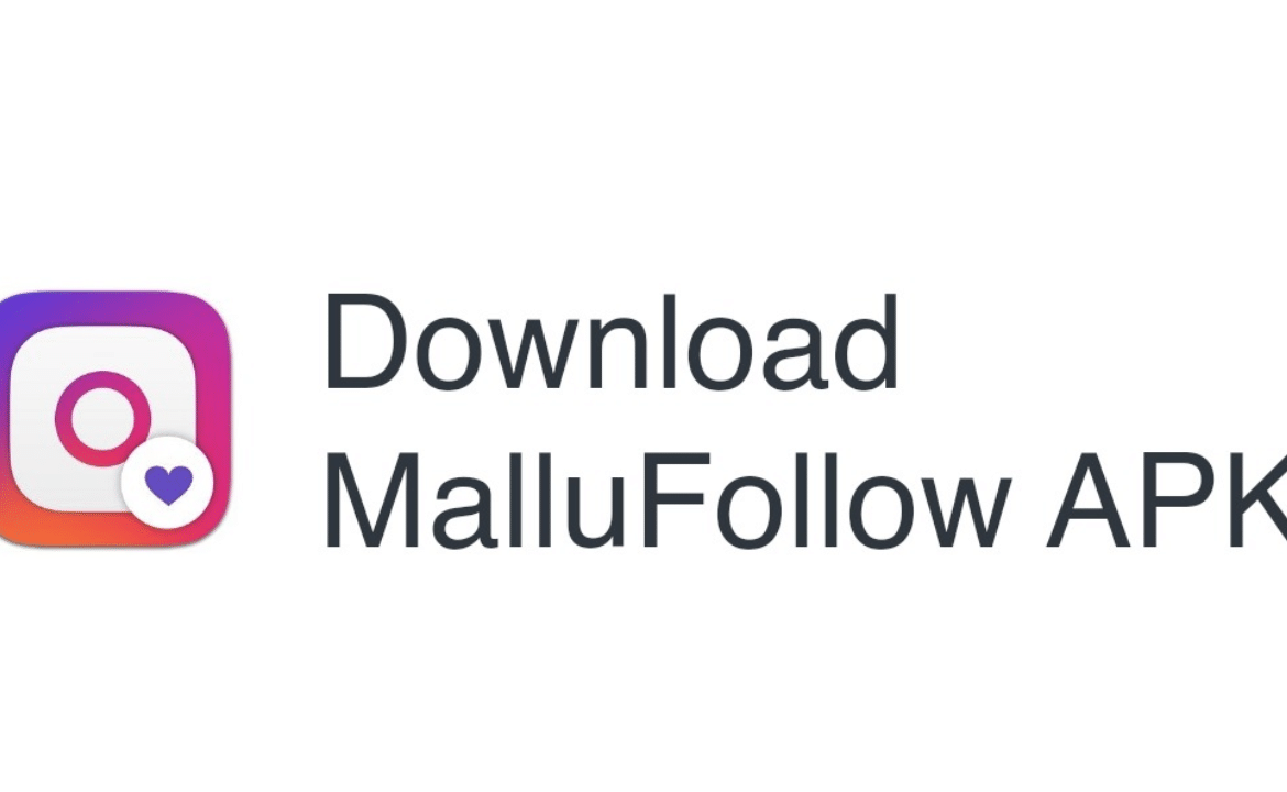 Mallufollow Apk – [Without Coins] Free Instagram Followers 2022