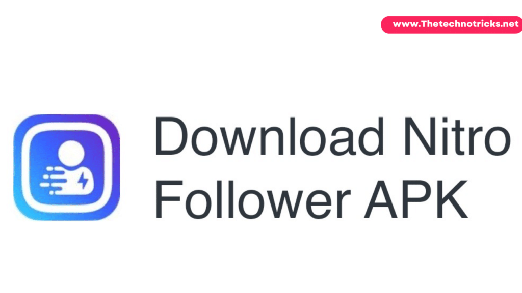 Download Latest Nitrofollower Apk | Get Free Followers and Likes On Instagram 2024