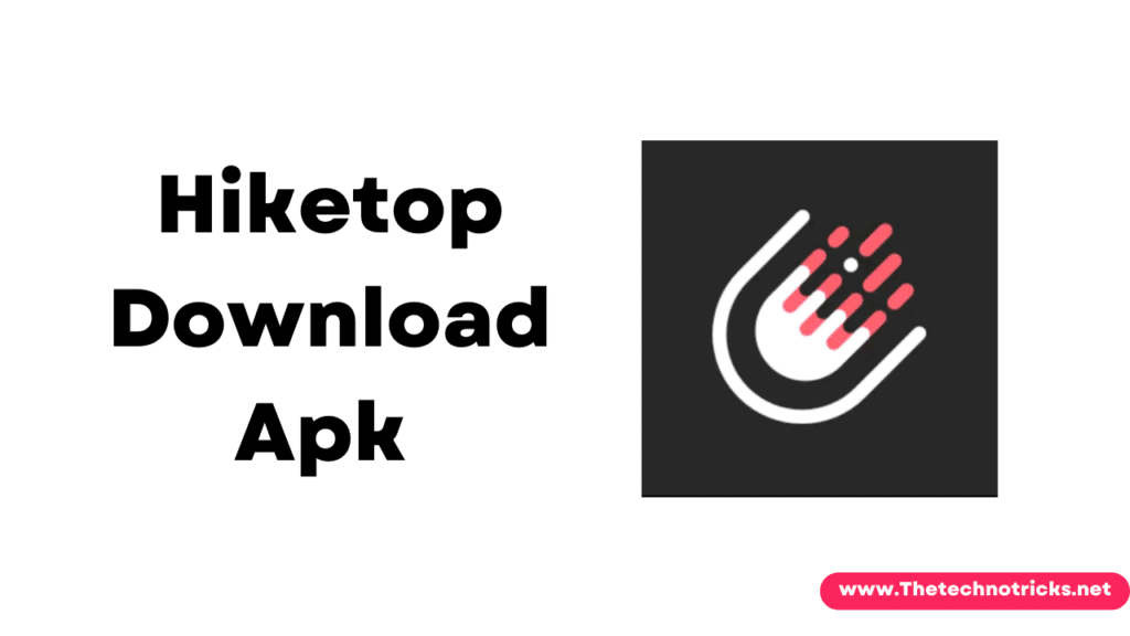 Download latest Hiketop Apk | Get Free And Real Instagram Likes and Followers 2022