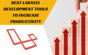 http://Best%20Laravel%20Development%20Tools%20to%20Increase%20Productivity