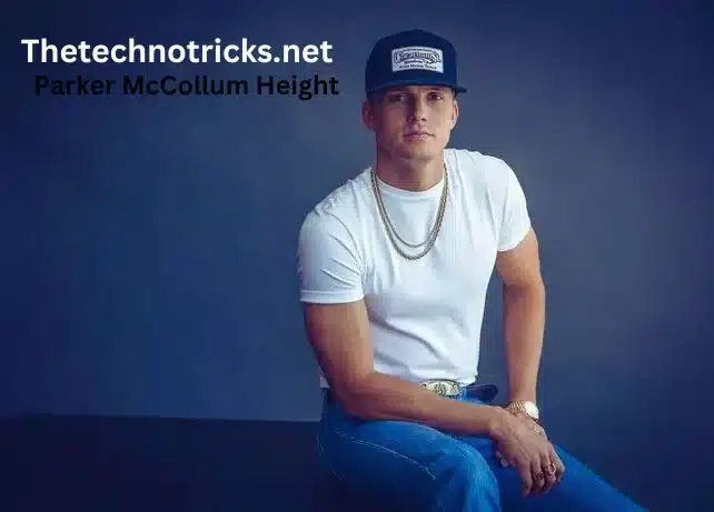 Parker McCollum Height: A Comprehensive Insight into the Country Star’s Life and Journey