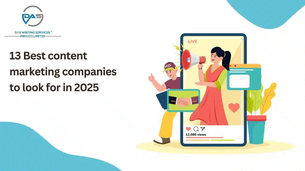 13 Best Content Marketing Companies in 2025 to Watch Out For