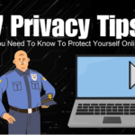 7 Privacy Tips You Need To Know To Protect Yourself Online