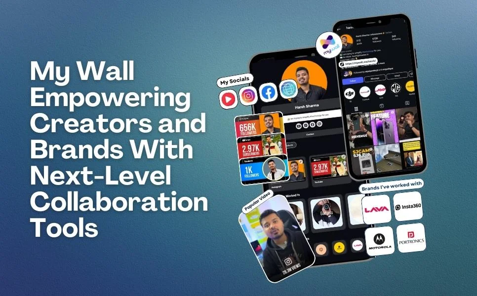 My Wall - Empowering Creators and Brands With Next-Level Collaboration Tools