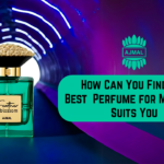 How Can You Find the Best Perfume for Men That Suits You