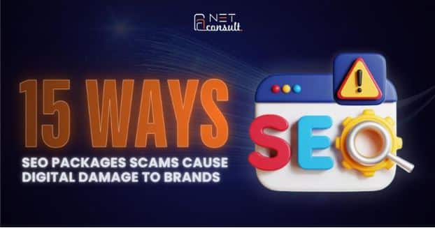 15 Ways SEO Packages Scams Cause Digital Damage to Brands