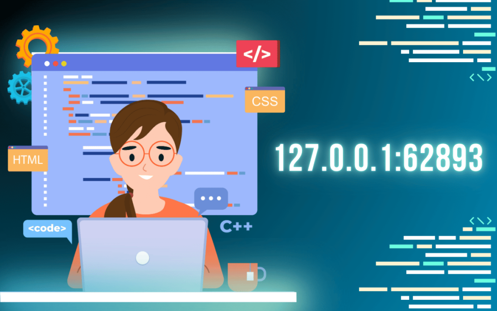Understanding 127.0.0.1:62893 and Its Significance in Networking