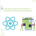 Why React Responsive Grid System Is Essential for Modern Web Development