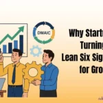 Why Startups are Turning to Lean Six Sigma Tools for Growth