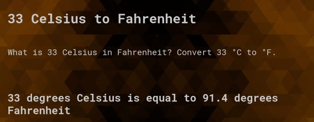 33 Degrees Celsius Is What in Fahrenheit: Complete Temperature Conversion Guide