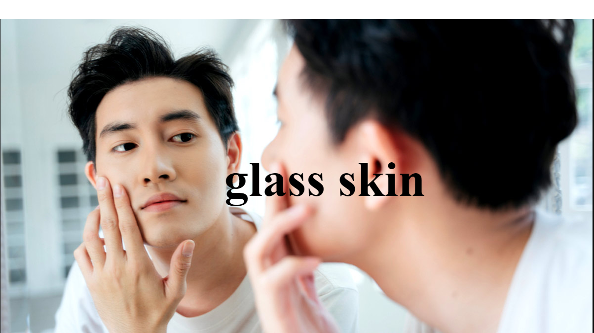 How to Get Glass Skin as a Man thebeautyblizz.com – Complete Guide to Achieving Radiant Skin