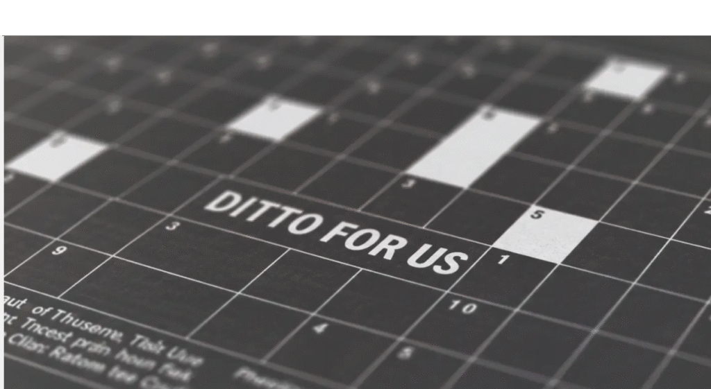 Ditto for Us NYT Crossword – Complete Guide, Meaning, and Answers Explained