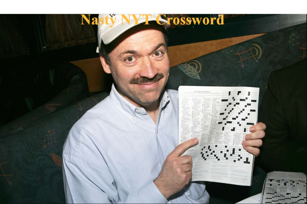 Nasty NYT Crossword: Meaning, Answers, and Complete Guide for Crossword Solvers