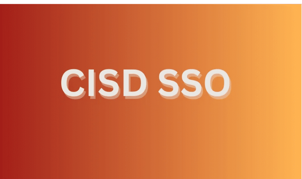 SSO CISD Complete Guide to Purpose, Features, and Benefits