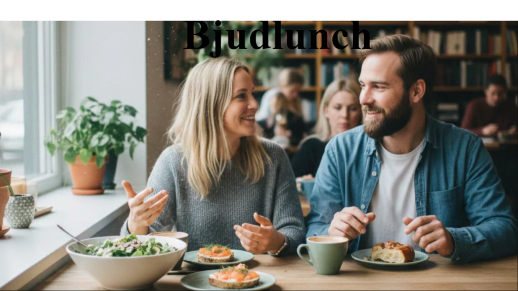 Bjudlunch: Understanding the Cultural Concept and Its Modern Importance