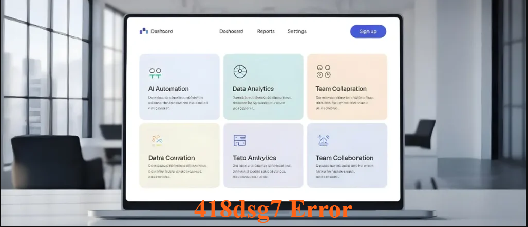 418dsg7 Error Complete Informational and Professional Guide