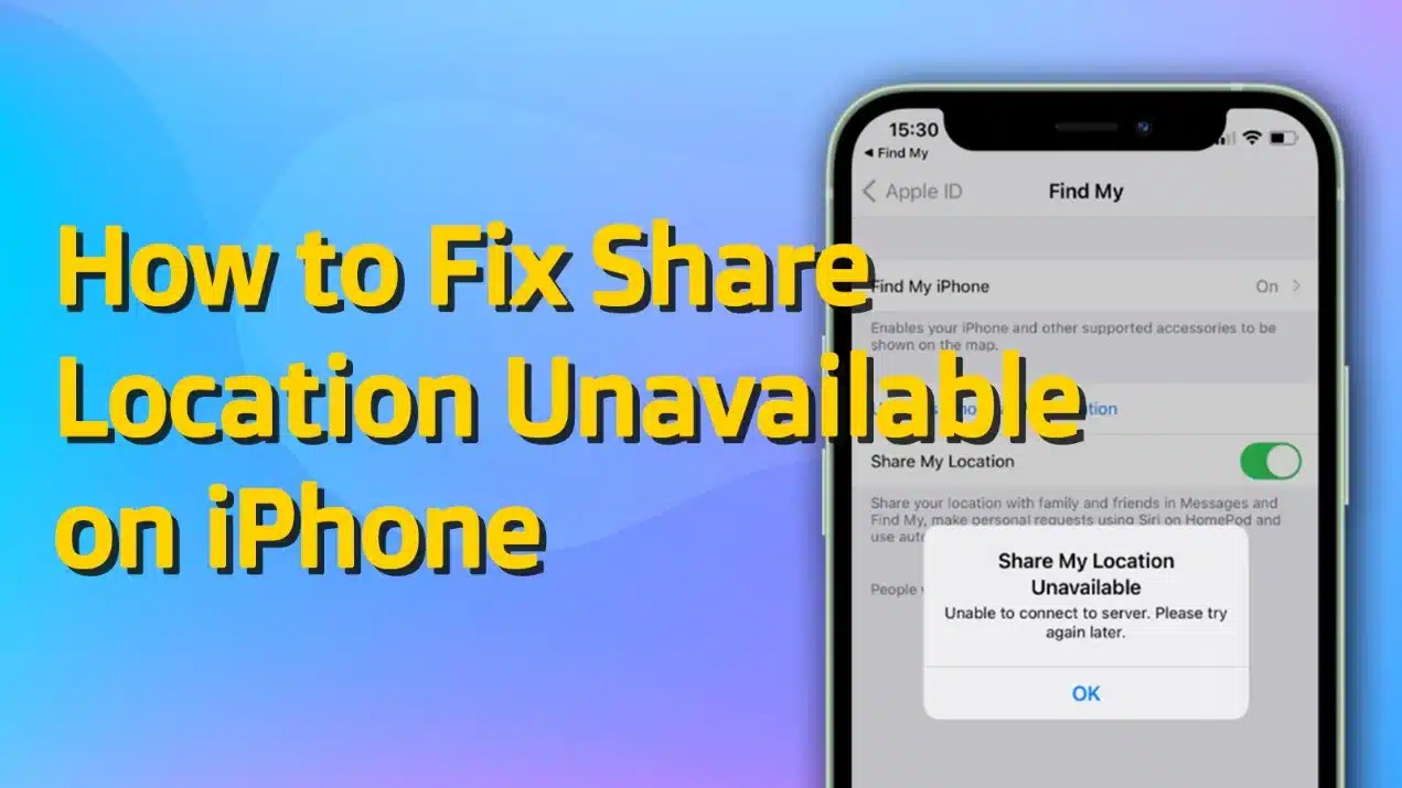 How to Fix Share Location Unavailable on iPhone (7 Easy Fixes)