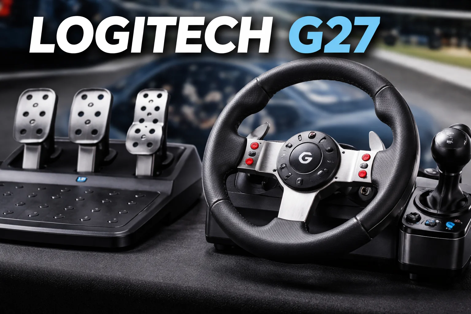 Logitech G27 Review: The Ultimate Guide to Realistic Racing Wheels