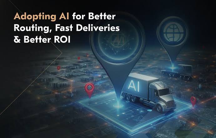 How AI-Powered Logistics Platforms Improve Route Planning and Delivery Performance